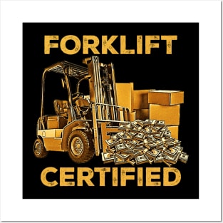 Forklift Certified Equipment Posters and Art